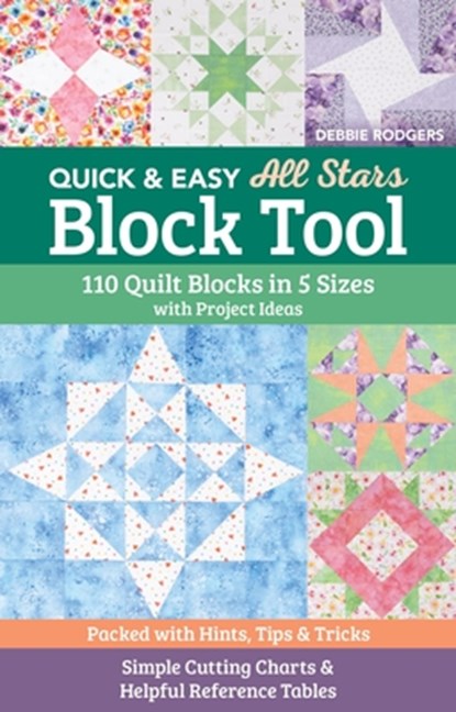 Quick & Easy All Stars Block Tool, Debbie Rogers - Paperback - 9781644036075