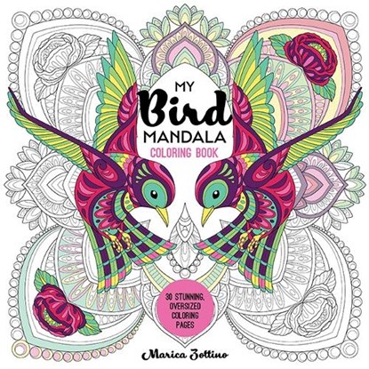 My Bird Mandala Coloring Book, Marica Zottino - Paperback - 9781644036518