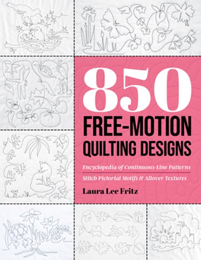 850 Free-Motion Quilting Designs, Laura Lee Fritz - Paperback - 9781644036716