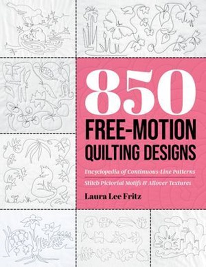 850 Free-Motion Quilting Designs, Laura Lee Fritz - Ebook - 9781644036723
