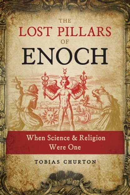 The Lost Pillars of Enoch, Tobias Churton - Ebook - 9781644110447