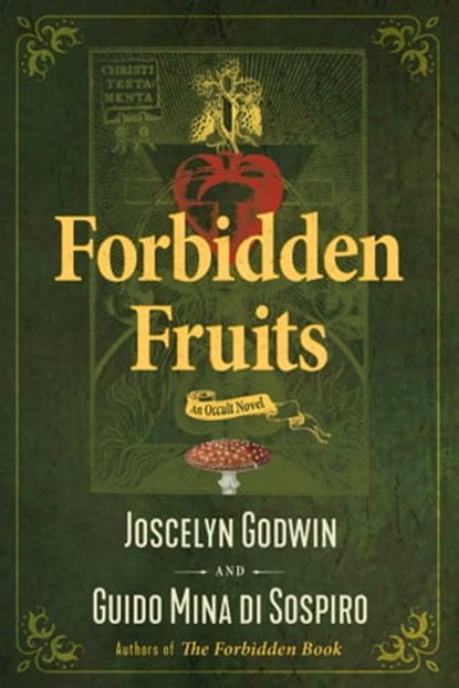 Forbidden Fruits, Joscelyn Godwin ; Guido Mina di Sospiro - Ebook - 9781644111581