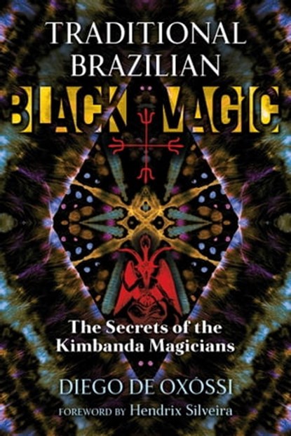 Traditional Brazilian Black Magic, Diego de Oxóssi - Ebook - 9781644112274