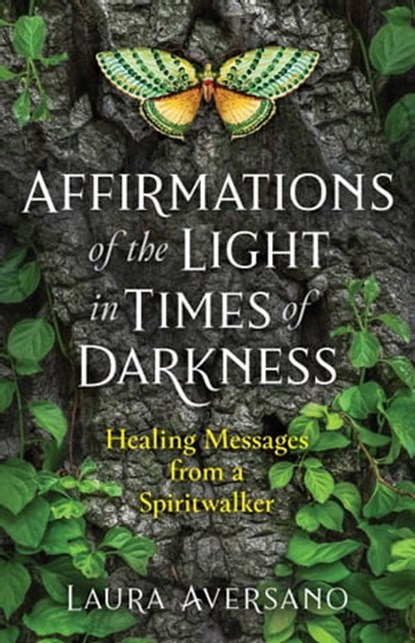 Affirmations of the Light in Times of Darkness, Laura Aversano - Ebook - 9781644112724