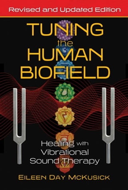 Tuning the Human Biofield, Eileen Day McKusick - Ebook - 9781644113196