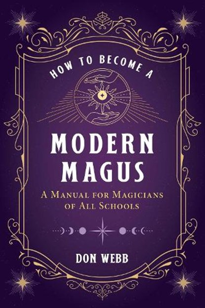 How to Become a Modern Magus, Don Webb - Paperback - 9781644113424