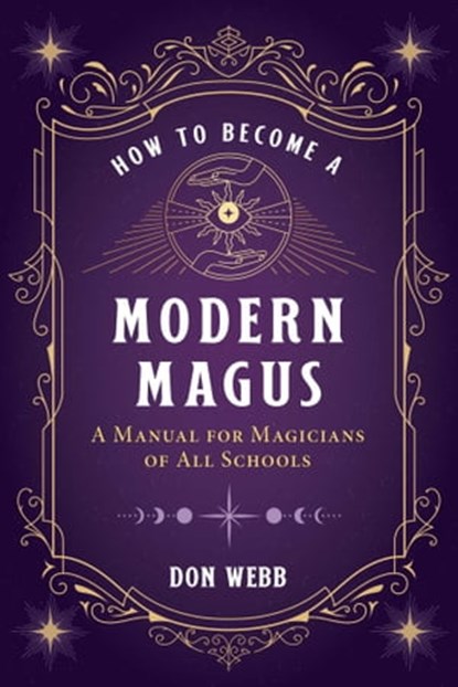 How to Become a Modern Magus, Don Webb - Ebook - 9781644113431