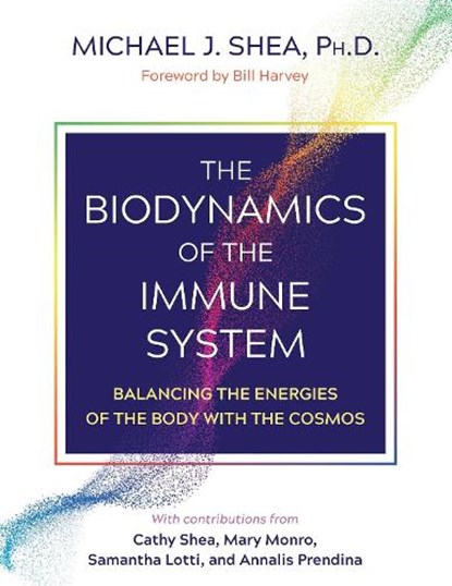 The Biodynamics of the Immune System, Michael J. Shea Ph. D. - Paperback - 9781644115251
