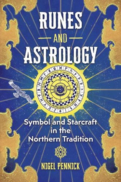 Runes and Astrology, Nigel Pennick - Paperback - 9781644116005