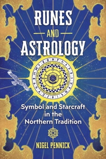 Runes and Astrology, Nigel Pennick - Ebook - 9781644116012