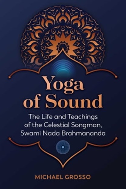 Yoga of Sound, Michael Grosso - Ebook - 9781644116388