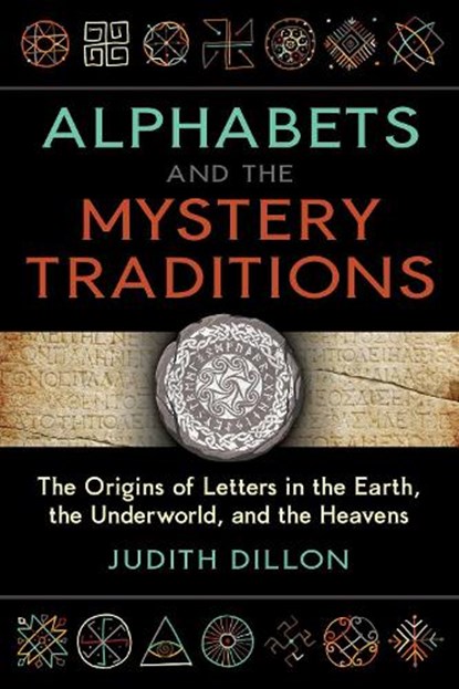 Alphabets and the Mystery Traditions, Judith Dillon - Paperback - 9781644116654