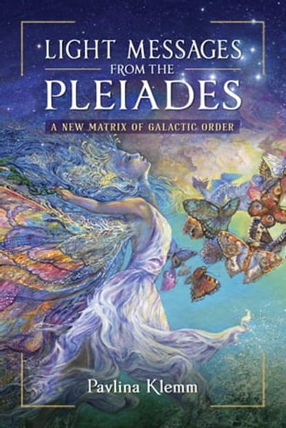 Light Messages from the Pleiades, Pavlina Klemm - Ebook - 9781644118269