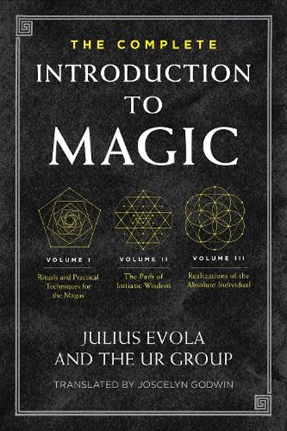 The Complete Introduction to Magic, Julius Evola ; The UR Group - Gebonden - 9781644119556