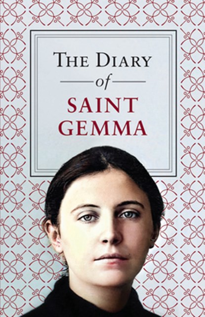 The Diary of St. Gemma, St Gemma Galgani - Paperback - 9781644137109