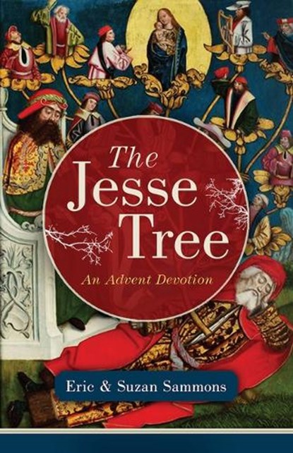 The Jesse Tree: An Advent Devotion, Eric Sammons - Paperback - 9781644137246