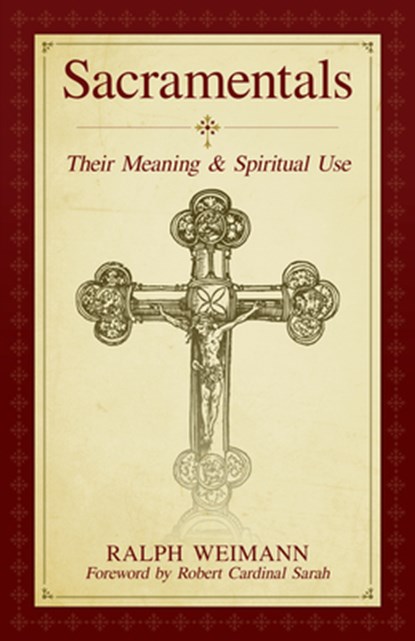 SACRAMENTALS, Ralph Weimann - Paperback - 9781644139493