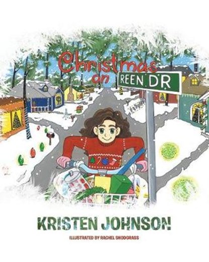 Christmas on Reen Drive, Kristen Johnson ; Rachel Snodgrass - Paperback - 9781644167427