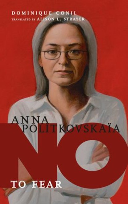 Anna Politkovskaya, Dominique Conil - Ebook - 9781644211311