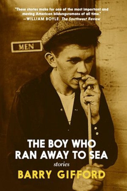 The Boy Who Ran Away to Sea, Barry Gifford - Ebook - 9781644211533