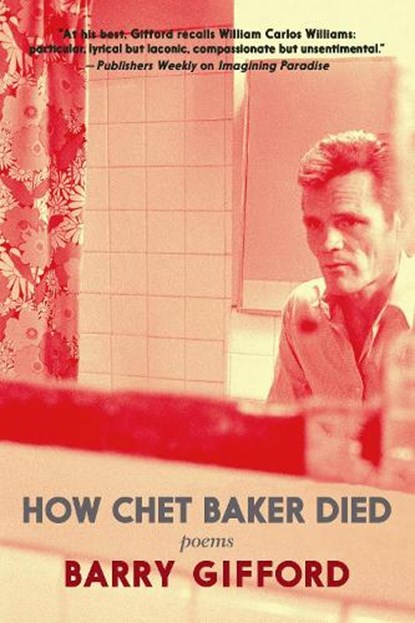 How Chet Baker Died, GIFFORD,  Barry - Gebonden - 9781644211540
