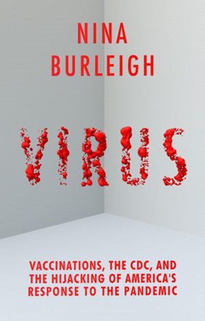 Virus, Nina Burleigh - Ebook - 9781644211816