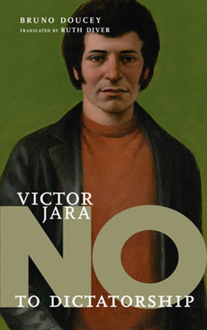 No To Dictatorship: Victor Jara, Bruno Doucey - Gebonden - 9781644211823