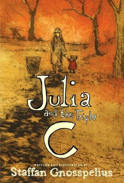 Julia and the Triple C, Staffan Gnosspelius - Gebonden - 9781644211922