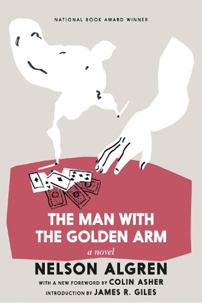 The Man With The Golden Arm, Nelson Algren - Paperback - 9781644212158