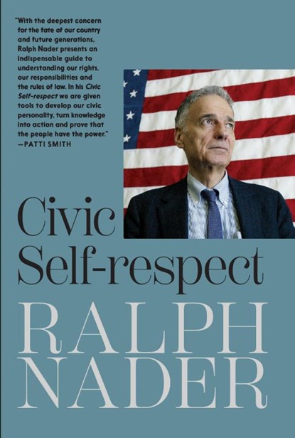 Civic Self-Respect, Ralph Nader - Paperback - 9781644212783