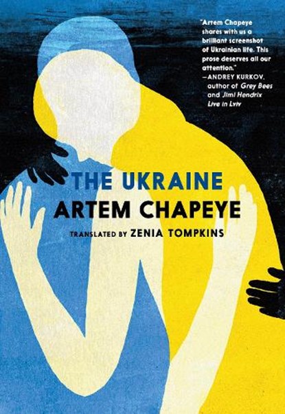 The Ukraine, Artem Chapeye - Paperback - 9781644212950