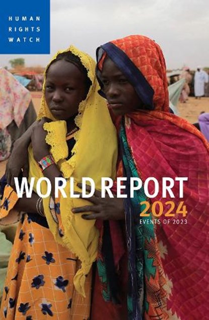 World Report 2024, Human Rights Watch - Paperback - 9781644213377