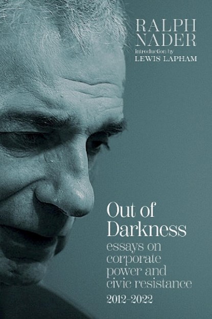 Out of Darkness, Ralph Nader - Paperback - 9781644213735