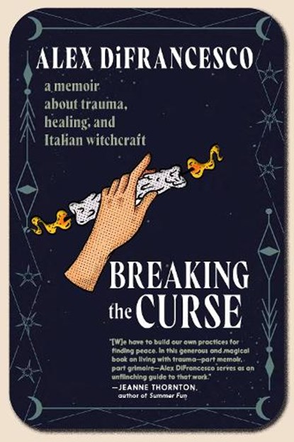 Breaking the Curse, Alex DiFrancesco - Paperback - 9781644213841