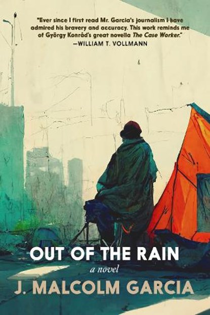 Out of the Rain, J. Malcolm Garcia - Paperback - 9781644213865
