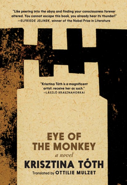 Eye of the Monkey, Krisztina Tóth - Paperback - 9781644214954