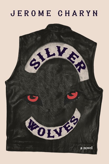 Silver Wolves, Jerome Charyn - Gebonden - 9781644215180