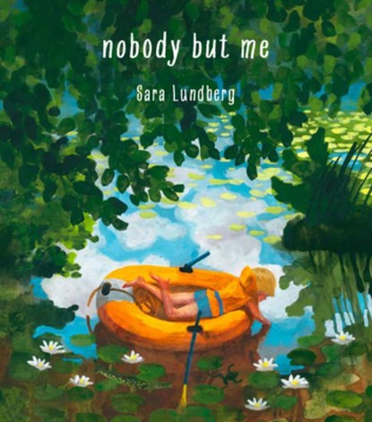 Nobody But Me, Sara Lundberg - Gebonden - 9781644215241