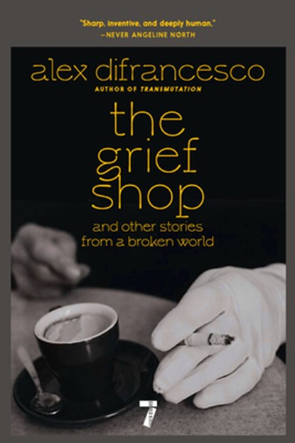 The Grief Shop, Alex DiFrancesco - Paperback - 9781644215531