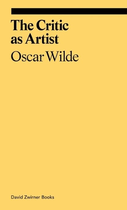 The Critic as Artist, Oscar Wilde - Paperback - 9781644230039