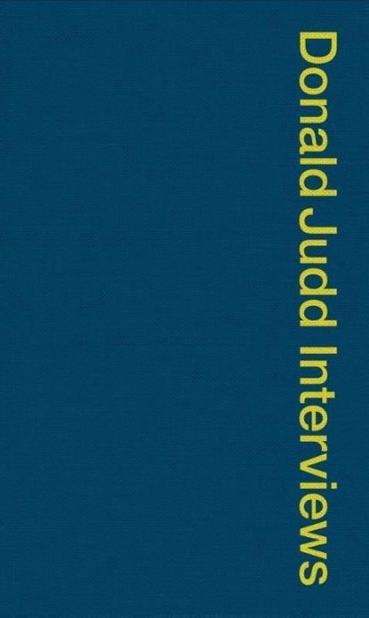 Donald Judd Interviews, Donald Judd - Paperback Gebonden - 9781644230169