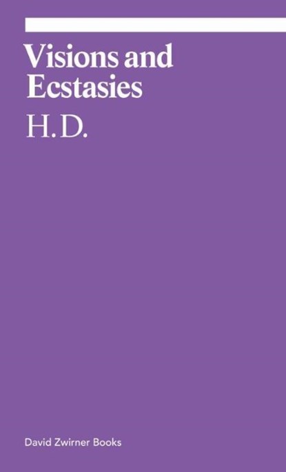 Visions and Ecstasies, H. D. ; Michael Green - Paperback - 9781644230237