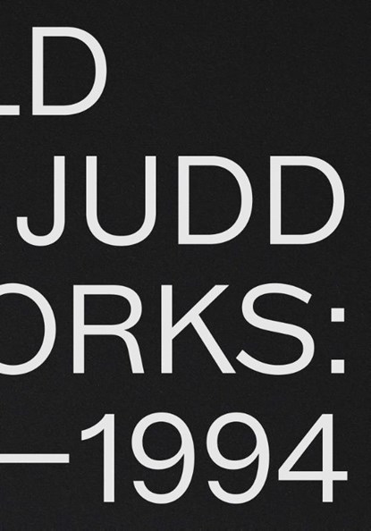 Donald Judd: Artworks 1970–1994, Donald Judd ; Johanna Fateman ; Lucy Ives - Gebonden - 9781644230572