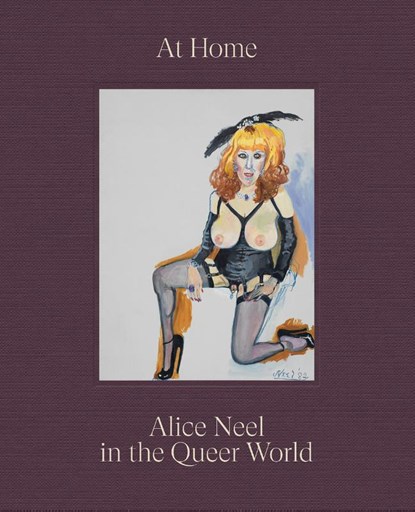 At Home: Alice Neel in the Queer World, Alice Neel ; Hilton Als ; Alex Fialho - Gebonden - 9781644231302