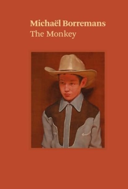 Michael Borremans: The Monkey, Michael Borremans ; Katya Tylevich - Paperback - 9781644231463