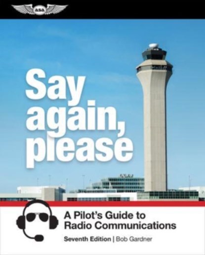 Gardner, B: Say Again, Please, Bob Gardner - Paperback - 9781644252932