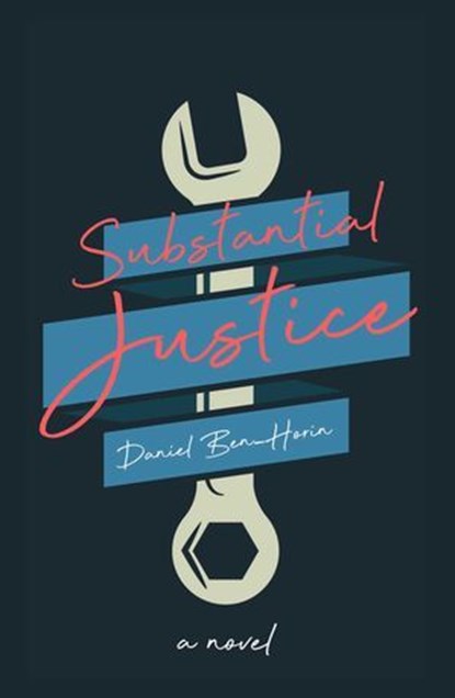 Substantial Justice, Daniel Ben-Horin - Ebook - 9781644281482