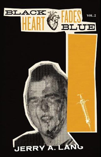Black Heart Fades Blue, Jerry A. Lang - Paperback - 9781644282380