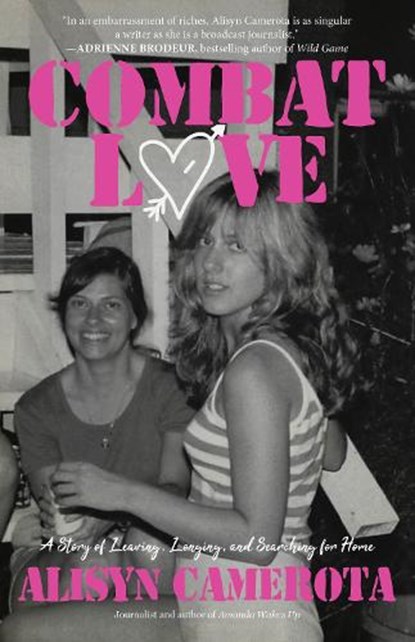 Combat Love, Alisyn Camerota - Paperback - 9781644285039