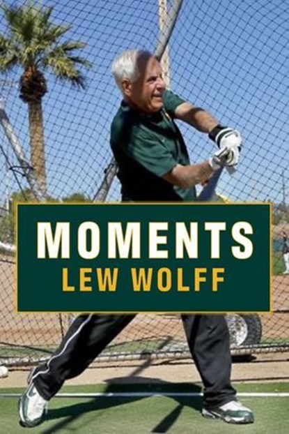 Moments, Lew Wolff - Ebook - 9781644285695